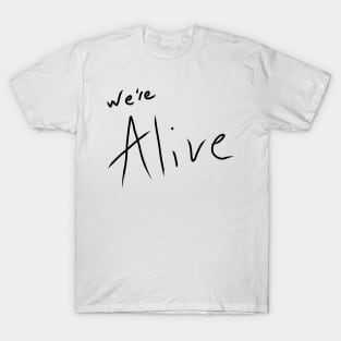 We're Alive Podcast Logo (Black) T-Shirt